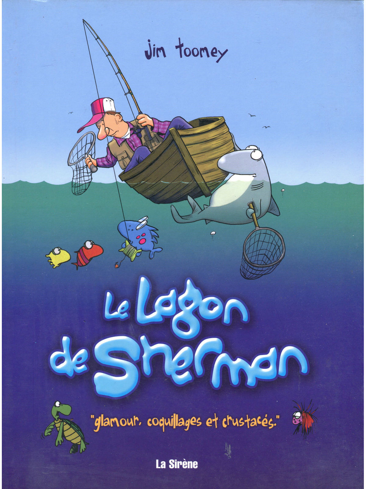 le lagon de sherman