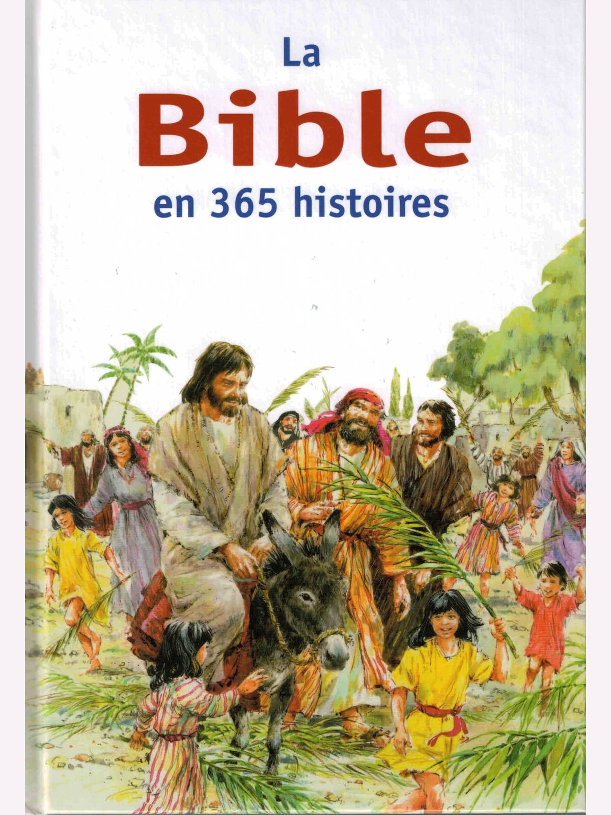 bible en 365 histoires (la)